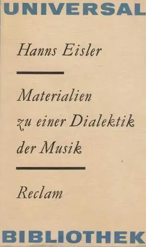 Buch: Materialien zu einer Dialektik der Musik, Eisler, Hanns. RUB, 1976, Reclam