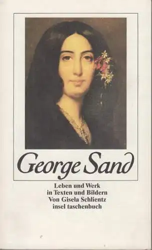Buch: George Sand, Schlientz, Gisela. It, 1987, Insel Verlag, gebraucht, gut