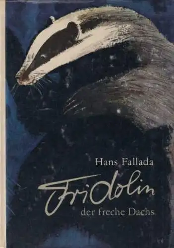 Buch: Fridolin der freche Dachs, Fallada, Hans. 1966, Der Kinderbuchverlag