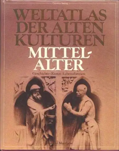 Buch: Weltatlas der Alten Kulturen, Matthew, Donald. 1991, Christian Verlag