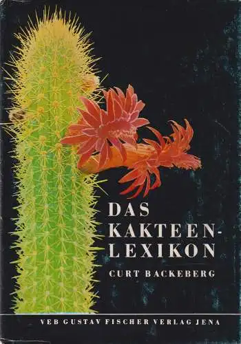 Buch: Das Kakteenlexikon, Backeberg, Curt. 1979, Gustav Fischer Verlag