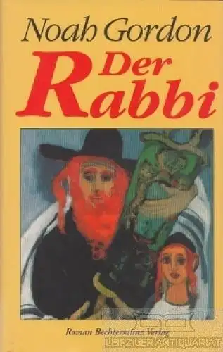 Buch: Der Rabbi, Gordon, Noah. 1997, Bechtermünz Verlag, Roman, gebraucht, gut