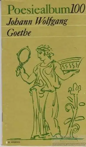 Buch: Johann Wolfgang Goethe, Goethe, Johann Wolfang. Poesiealbum, 1976