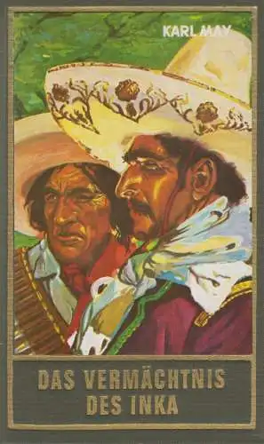 Buch: Das Vermächtnis des Inka, Erzählung. May, Karl, Gesammelte Werke