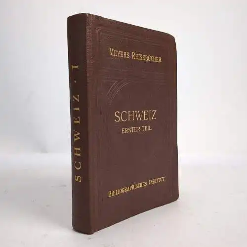 Buch: Schweiz. Erster Teil, Tessin, Nord- & Zentral... Meyers Reisebücher, 1928