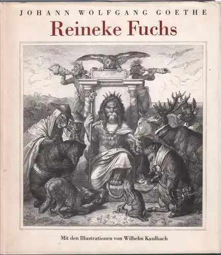 Buch: Reineke Fuchs in zwölf Gesängen. Goethe, Johann Wolfgang von, 1982