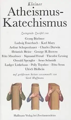 Buch: Kleiner Atheismus-Katechismus, Haffmans, Gerd, 2008, Haffmans Verlag