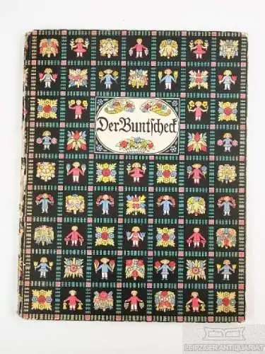 Buch: Der Buntscheck, Dehmel, Richard. 1904, Schaffstein & Co, gebraucht, gut