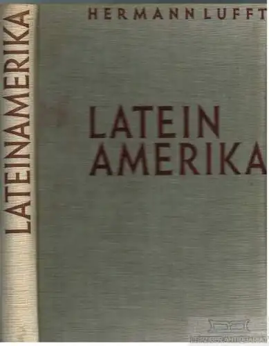 Buch: Lateinamerika, Lufft, Hermann. 1930, Bibliographisches Institut