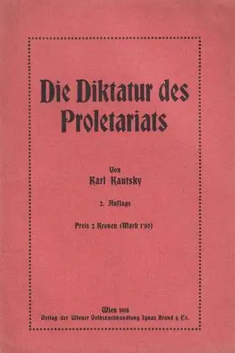 Buch: Die Diktatur des Proletariats, Kautsky, Karl, 1918, Ignaz Brand & Co.