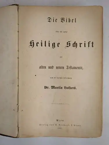 Biblia: Die Bibel oder die ganze Heilige Schrift, Martin Luther, 1868, Reichard