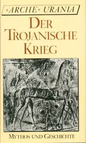 Buch: Der Trojanische Krieg, Krawczuk, Aleksander. Arche Urania, 1990