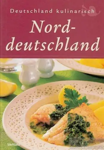 Buch: Deutschland kulinarisch: Norddeutschland400, Löwen, Elvira. 2004