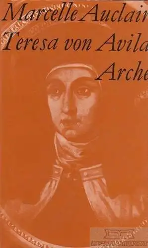 Buch: Das Leben der Heiligen Teresa von Avila, Auclair, Marcelle. 1953