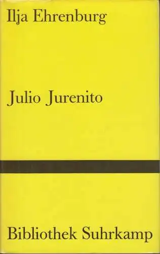 Buch: Julio Jurenito, Ehrenburg, Ilja, 1976, Suhrkamp Verlag, gebraucht, gut