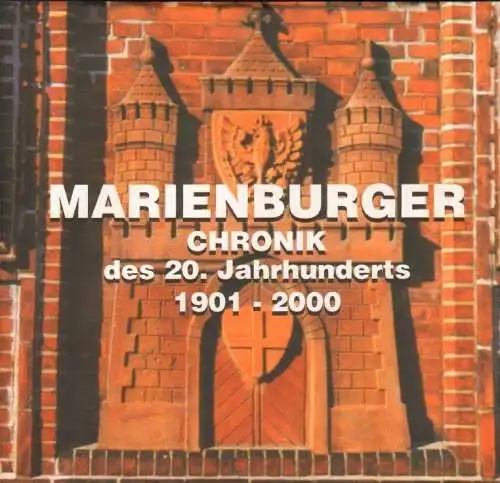 Buch: Marienburger Chronik, Jedlinski, Wieslaw. 2004, Drukarnia W&P