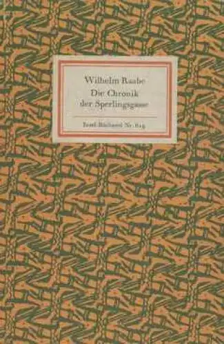 Insel-Bücherei 619, Die Chronik der Sperlingsgasse, Raabe, Wilhelm. 1978