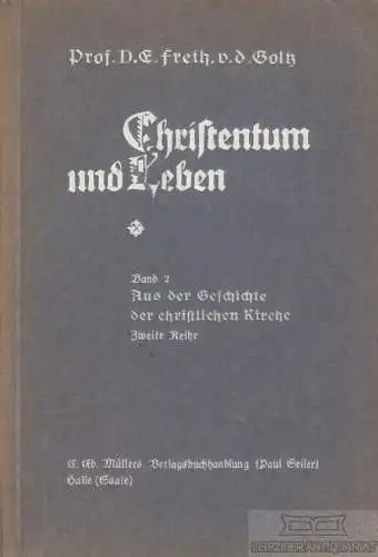 Buch: Christentum und Leben, Goltz, Eduard Freiherr von der. 1926