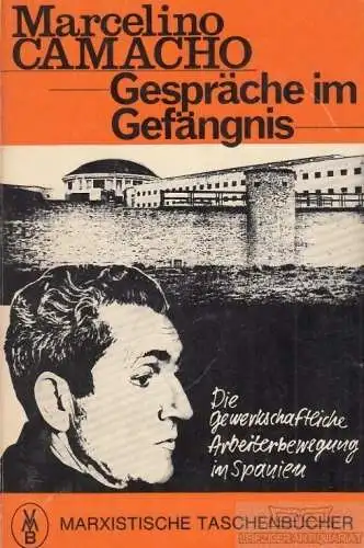 Buch: Gespräche im Gefängnis, Camacho, Marcelino. 1976, gebraucht, gut