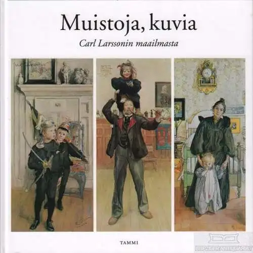 Buch: Muistoja, kuvia, Köster, Hans-Curt. 2011, Kustannusosakeyhtiö Tammi