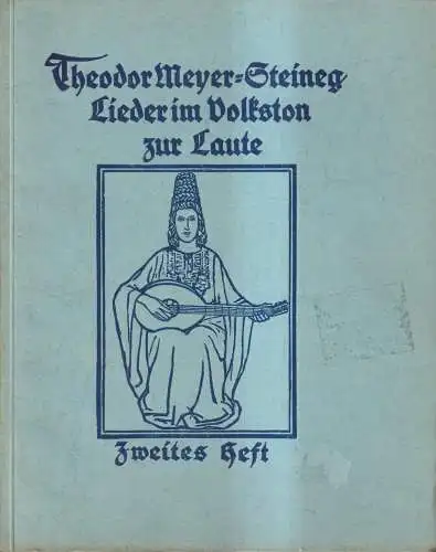 Heft: Lieder im Volkston zur Laute. Zweites Heft, Theodor Meyer-Steineg,  337420