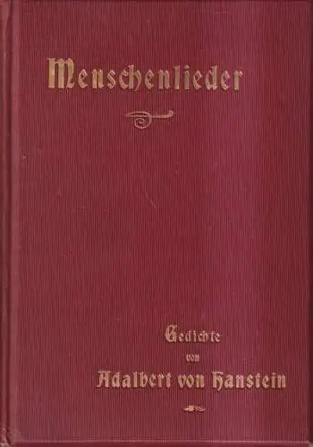 Buch: Menschenlieder, Gedichte, Adalbert von Hanstein, 1909, Hahn'sche Buchhandl