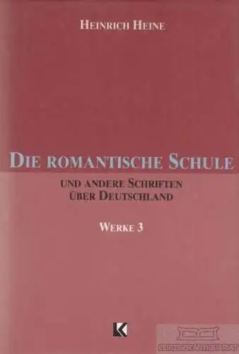 Buch: Die Romantische Schule, Heine, Heinrich. Werke in fünf Bänden, 1995