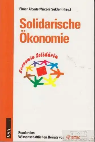 Buch: Solidarische Ökonomie, Altvater, Elmar / Nicola Sekler. 2006, VSA-Verlag