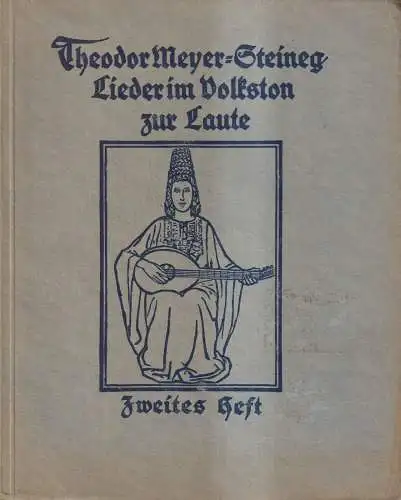 Heft: Lieder im Volkston zur Laute. Zweites Heft, Theodor Meyer-Steineg, 1920