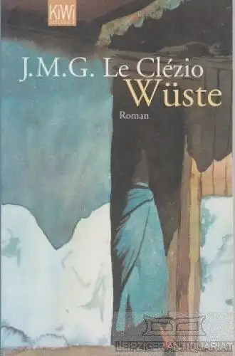 Buch: Wüste, Le Clezio, J. M. G. KiWi, 2008, Kiepenheuer & Witsch, Roman