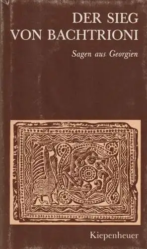 Buch: Der Sieg von Bachtrioni, Fähnrich, Heinz. 1984, Gustav Kiepenheuer Verlag
