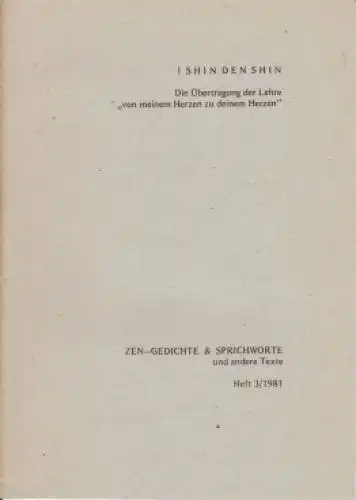 Buch: Zen-Gedichte & Sprichworte Heft 3/1981, Ishin Denschin, Die Übertragung...