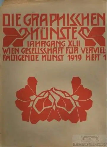 Buch: Die Graphischen Künste 1919 Heft 1. Jahrgang XLII, Glück. 1919