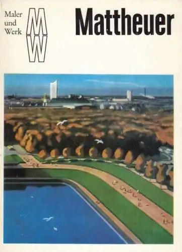 Buch: Wolfgang Mattheuer, Hütt, Wolfgang. Maler und Werk, 1975, Verlag der Kunst