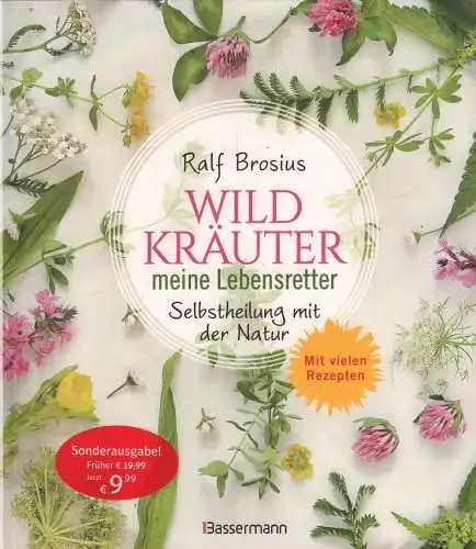Buch: Wildkräuter - meine Lebensretter, Brosius, Ralf