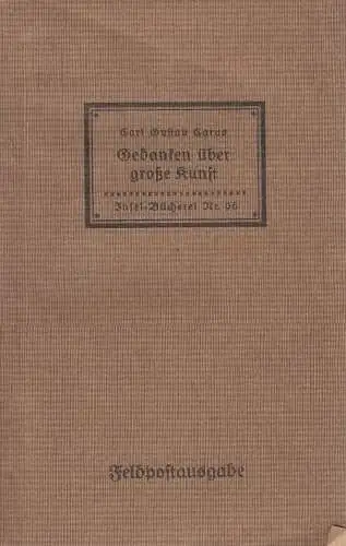 Insel-Bücherei 96, Gedanken über große Kunst, Carus, Carl Gustav. 1944