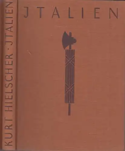 Buch: Italien, Hielscher, Kurt, 1939, Leipzig, Brockhaus, Landschaft, Baukunst