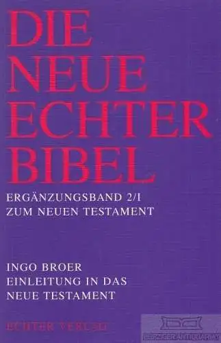 Buch: Einleitung in das Neue Testament I, Broer, Ingo. 2006, Echter Verlag