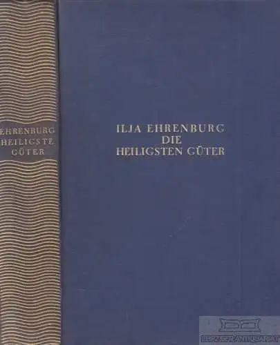 Buch: Die Heiligsten Güter, Ehrenburg, Ilja. Ausgewählte Werke in Einzelausgaben