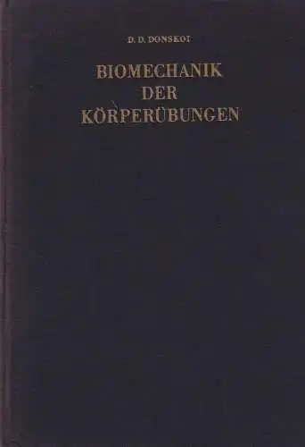 Buch: Biomechanik der Körperübungen, Donskoi, D. D., 1961, Sportverlag Berlin