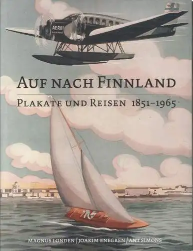 Buch: Auf nach Finnland, Londen, Magnus u.a., 2008, Plakate und Reisen 1851-1965