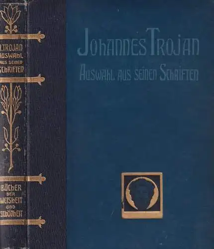 Buch: Auswahl aus seinen Schriften, Trojan, Johannes, Greiner und Pfeiffer