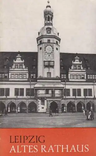 Buch: Leipzig Altes Rathaus, Füßler, Heinz. Baudenkmale, 1982, E. A. Seemann