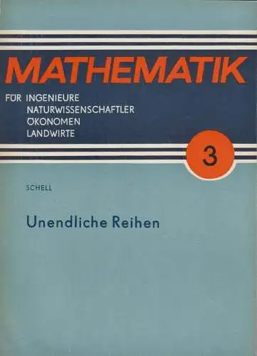 Buch: Unendliche Reihen, Schell, H.-J. 1974, gebraucht, gut