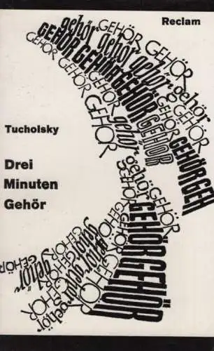 Buch: Drei Minuten Gehör, Tucholsky, Kurt. Reclams Universal-Bibliothek, 1971