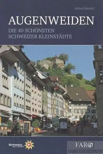 Buch: Augenweiden, Haefeli, Alfred. 2012, Faro im Fona Verlag, gebraucht, gut