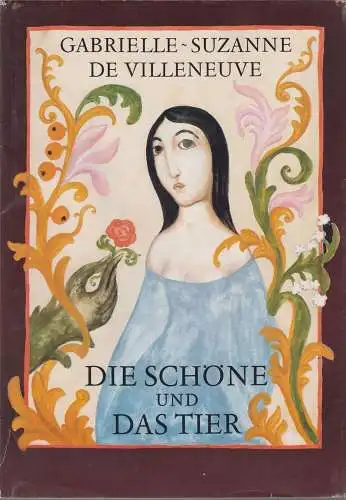 Buch: Die Schöne und das Tier, Villeneuve, G.-S. de. 1982, Kinderbuchverlag