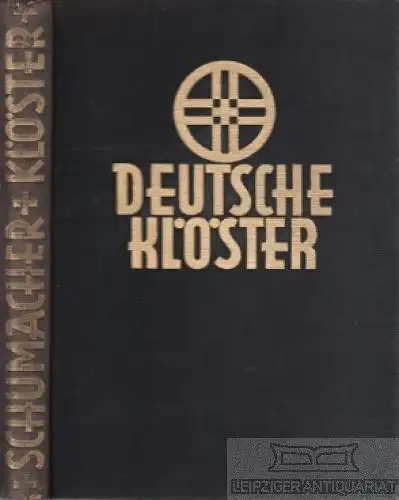 Buch: Deutsche Klöster, Schumacher, Johannes. 1928, Verlag der Buchgemeinde