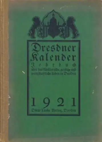 Buch: Dresdner Kalender 1921, Gottschalch, Joh. Erich. 1920, Oskar Laube Verlag
