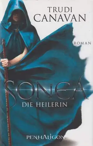 Buch: Sonea 2 - Die Heilerin, Roman. Canavan, Trudi, 2011, Penhaligon Verlag